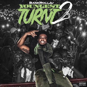 Youngest Turnt 2 (Explicit)