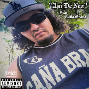 Asi de Nea (Explicit)