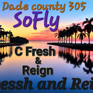 Dade County 305 (So Fly) [Explicit]