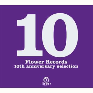 10 (Flower Records 10th Anniversary Selection)