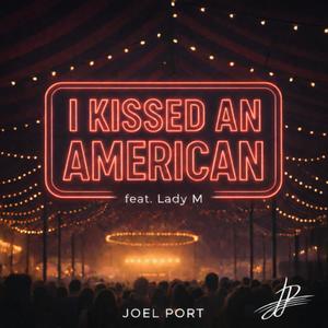 I Kissed an American (feat. Lady M)