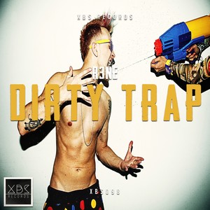 Dirty Trap (Original Mix)