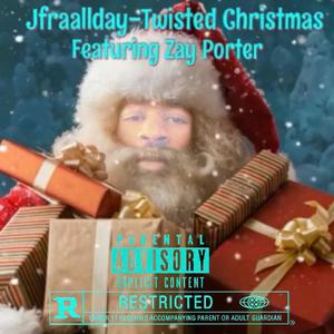 Twisted Christmas (feat. Zay Porter) [Explicit]