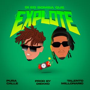 Si es bomba que explote (Explicit)