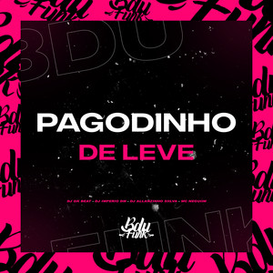 PAGODINHO DE LEVE (Explicit)