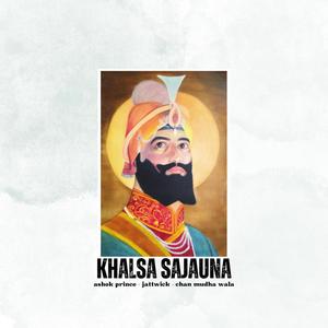 Khalsa Sajauna (feat. Ashok Prince & Jattwick)