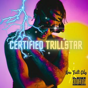 CERTIFIED TRILLSTAR (Explicit)