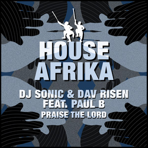 Praise The Lord (feat. Paul B) (Dav Risen Deeper Mix)