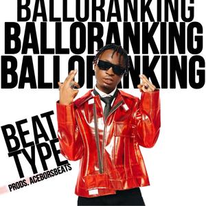 Balloranking Beat Type (feat. Balloranking)