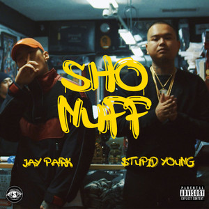 Sho Nuff (Explicit)