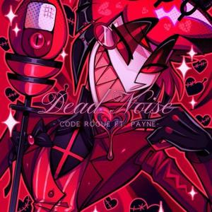 Dead Noise (feat. PAYNE) (Explicit)