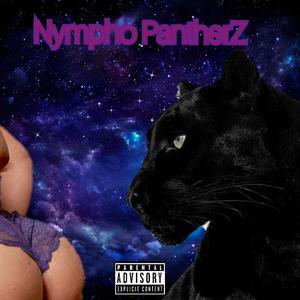 Nympho PantherZ (feat. Qwik Nas-Tee) [Explicit]