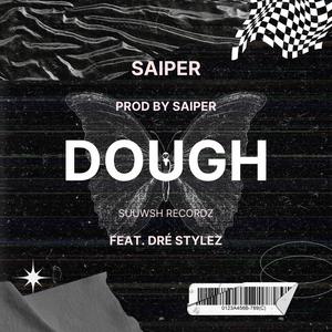 Dough (feat. Dré Stylez) (Explicit)