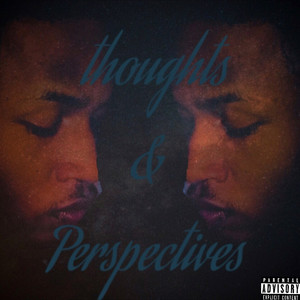 Thoughts & Perspectives (Explicit)