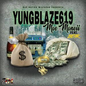 Moe Moneii (feat. YungBlaze619 & IamBear810) (Explicit)