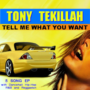 Tell Me What You Want - EP