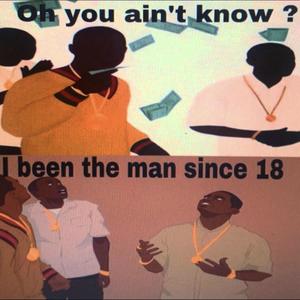 Been The Man (Explicit)