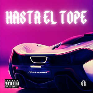 HASTA EL TOPE (Explicit)