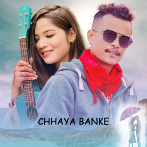 Chhaya Banke