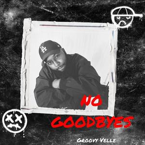 No Goodbyes (Explicit)