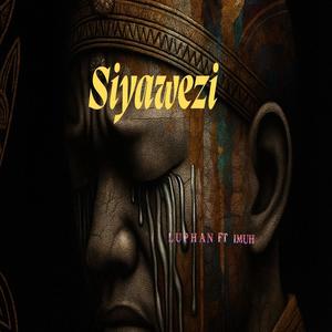 SIYAWEZI (feat. IMUH)