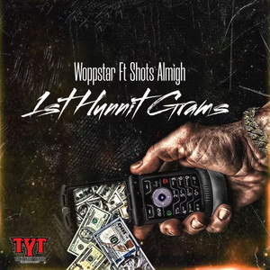 1st Hunnit Grams (Explicit)