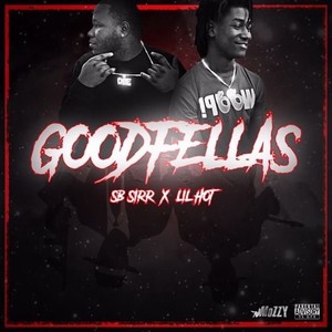 Goodfellas - EP (Explicit)