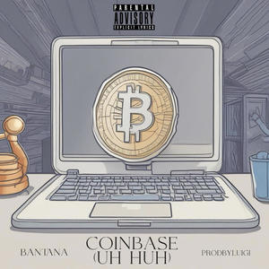 Coinbase (Uh Huh) [Explicit]