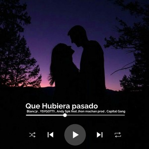 Que Hubiera pasado (Explicit)