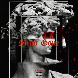 Mind Gone (Explicit)