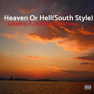 Heaven Or Hell (feat. Bubba Sparxxx) [South Style]