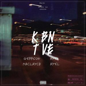 K BN T VE (feat. AYEL AYEL)