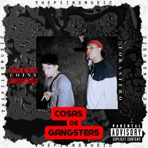 Cosas de Gangsters (feat. Coin$ & Forastero) [Explicit]