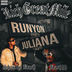 Rich Great Mile (feat. Shaudy Kash) [Explicit]