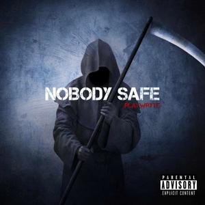 Nobody Safe (Explicit)