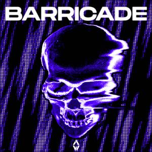 BARRICADE (Explicit)