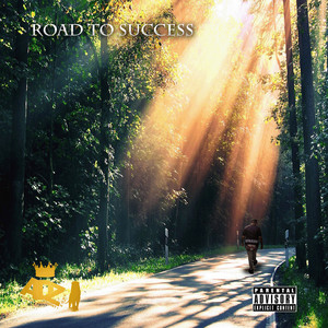 Road to Success (Explicit)