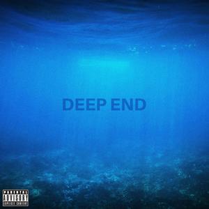 Deep End (Explicit)