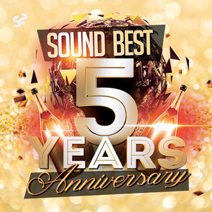 Sound Best 5 Years Anniversary (Explicit)