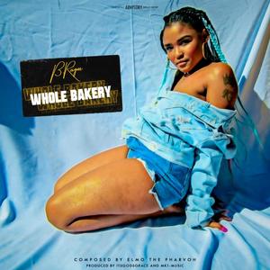 Whole Bakery (Explicit)