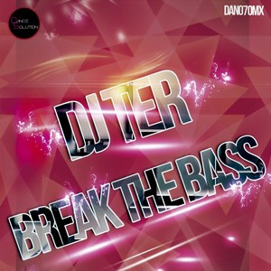 Break The Bass (Original Mix)