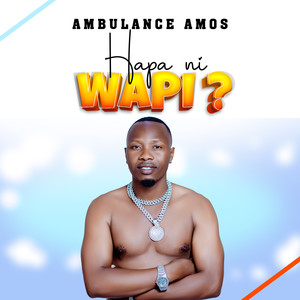 Hapa Ni Wapi (Explicit)