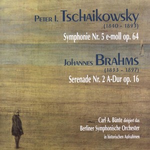 Peter Tschaikowsky: Symphonie Nr. 5, op. 64 - Johannes Brahms: Serenade Nr. 2, op.16