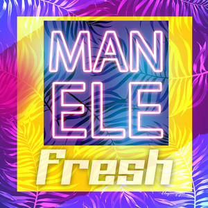 Manele Fresh