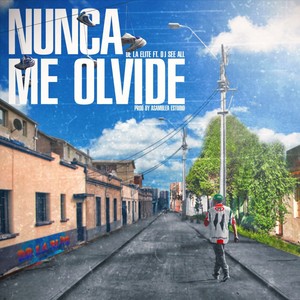 Nunca me olvide