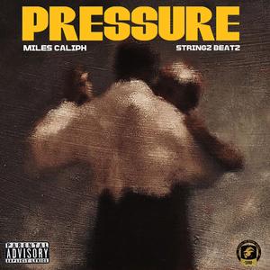 Pressure (feat. Stringz Beatz) [Explicit]