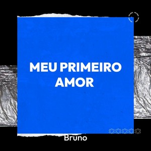 MEU PRIMEIRO AMOR