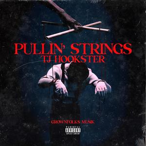 Pullin' Strings (feat. DMG KAP) (Explicit)