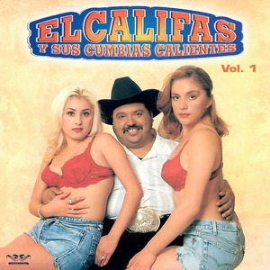 El Califas y Sus Cumbias Calientes, Vol. 1