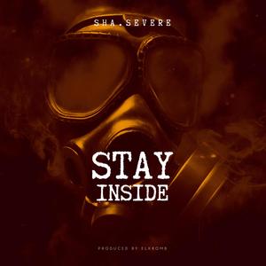 Stay Inside (Explicit)